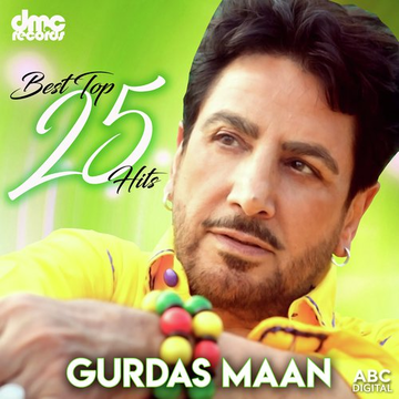 Best Top 25 Hits - Gurdas Maan