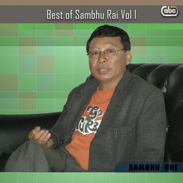 Best Of Sambhu Rai Vol I