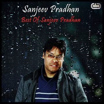 Best Of Sanjeev Pradhan