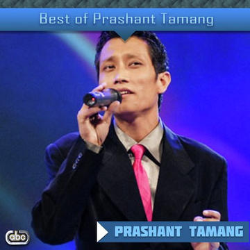 Best Of Prashant Tamang