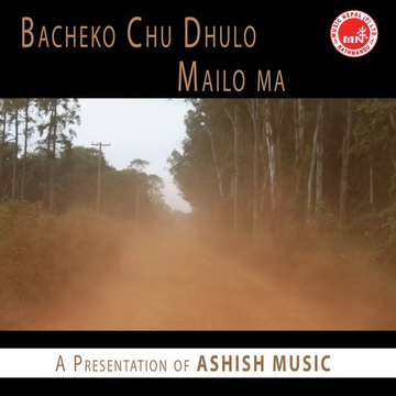 Bachekai Chhu Dhulo Mailo Ma