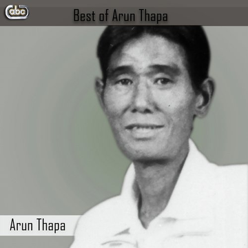 Best Of Arun Thapa