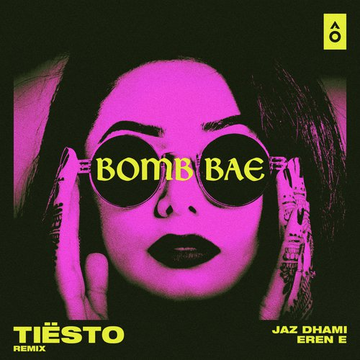 Bomb Bae TiëSto Remix