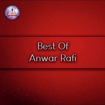 Best Of Anwar Rafi