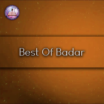 Best Of Badar