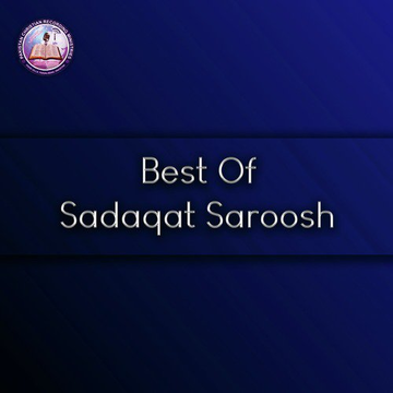 Best Of Sadaqat Saroosh