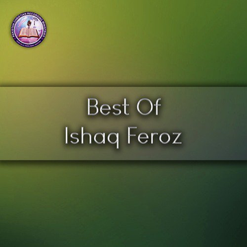Best Of Ishaq Feroz