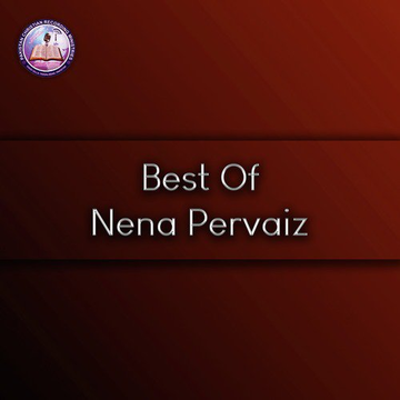 Best Of Nena Pervaiz