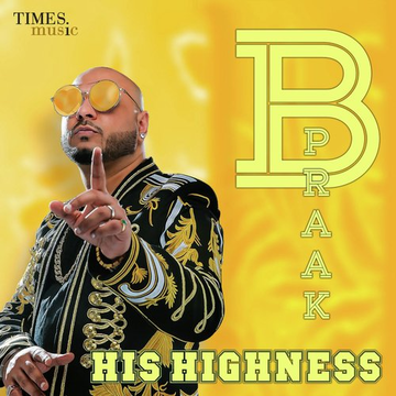 B Praak His Highness