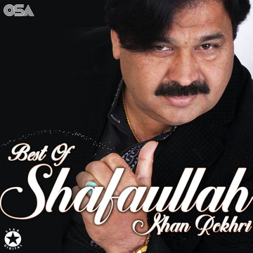 Best Of Shafaullah Khan Rokhri