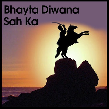 Bhayta Diwana Sah Ka