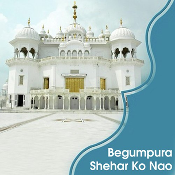 Begumpura Shehar Ko Nao
