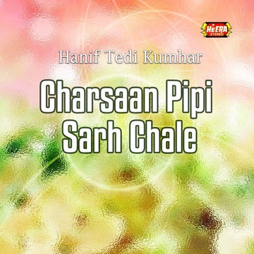 Charsaan Pipi Sarh Chale