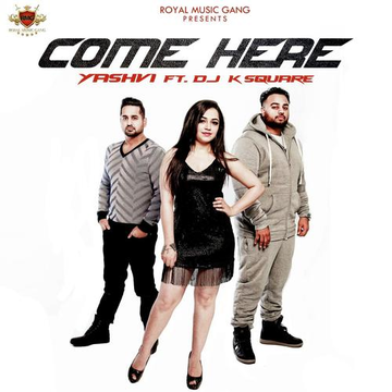 Come Here Feat. DJ K Square