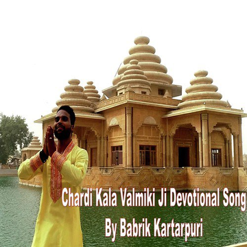 Chardi Kala Valmiki Ji Devotional Song