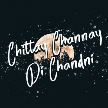 Chittay Channay Di Chandni