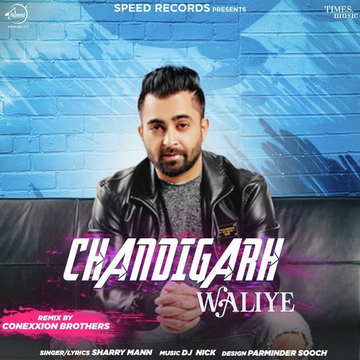Chandigarh Waliye   Remix