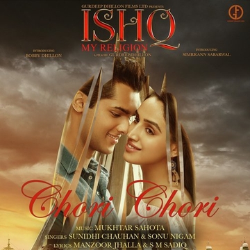 Chori Chori From Ishq My Religion
