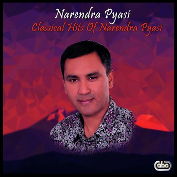 Classical Hits Of Narendra Pyasi