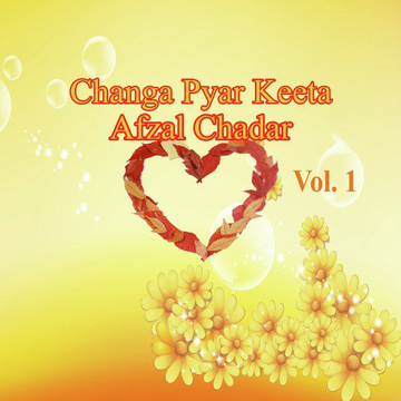 Changa Pyar Keeta, Vol. 1