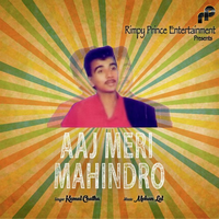 Aaj Meri Mahindro