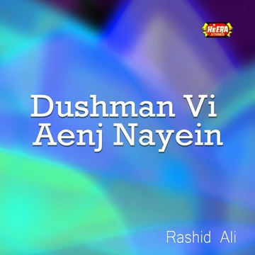 Dushman Vi Aenj Nayein