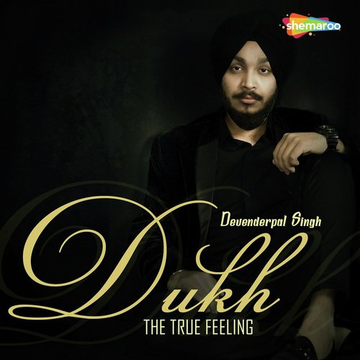Dukh   The True Feeling
