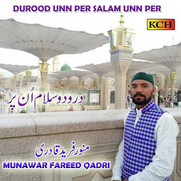 Durood Unn Per Salam Unn Per