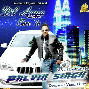 Dil Aaya Tere Te