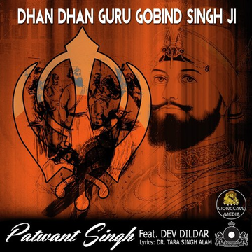 Dhan Dhan Guru Gobind Singh Ji Feat. Dev Dildar