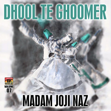 Dhool Te Ghoomer, Vol. 7
