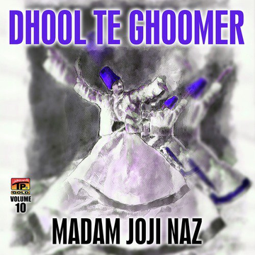 Dhool Te Ghoomer, Vol. 10
