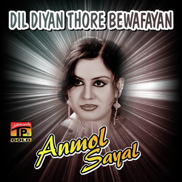 Dil Diyan Thore Bewafayan