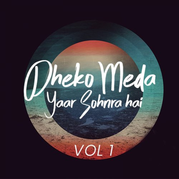 Dekho Meda Yaar Sohnra Hai, Vol. 1