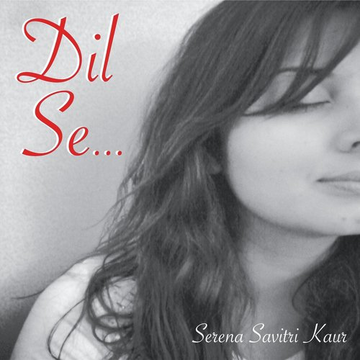 Dil Se (From The Heart)