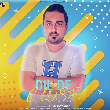 Dil De Close