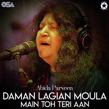 Daman Lagian Moula Main Toh Teri Aan