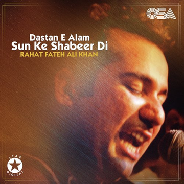 Dastan E Alam Sun Ke Shabeer Di