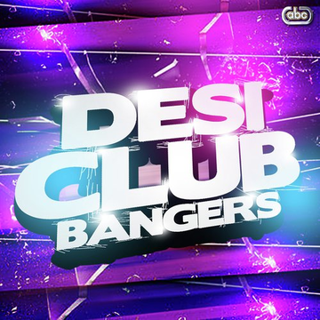Desi Club Bangers