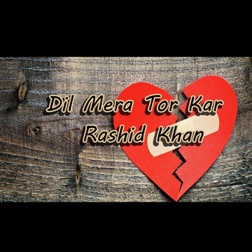 Dil Mera Tor Kar