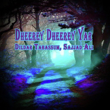 Dheerey Dheerey Yar