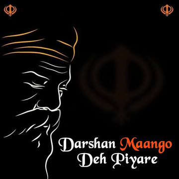 Darshan Maango Deh Piyare