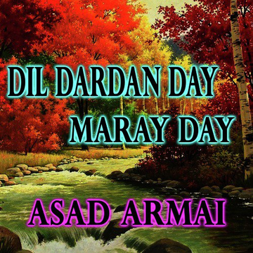 Dil Dardan Day Maray Day