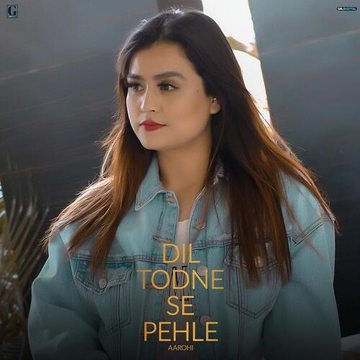 Dil Todne Se Pehle Cover