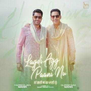 Lagdi Agg Paani Nu