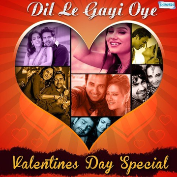 Dil Le Gayi Oye - Valentines Day Special