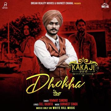 Dhokha From Kaka Ji