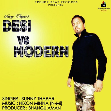 Desi Vs. Modern Feat. Nixon Minna