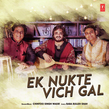 Ek Nukte Vich Gal