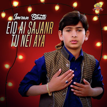 Eid Ai Sajanr Tu Nei Aya